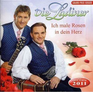Die Ladiner - Ich male Rosen in Dein Herz (Audio-CD)