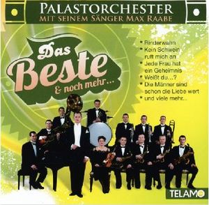 Palast Orchester mit seinem Sänger Max Raabe - Das Beste & noch mehr... (Audio-CD)