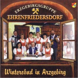 Erzgebirgsgruppe Ehrenfriedersdorf - Winterobnd im Arzgebirg (Audio-CD)
