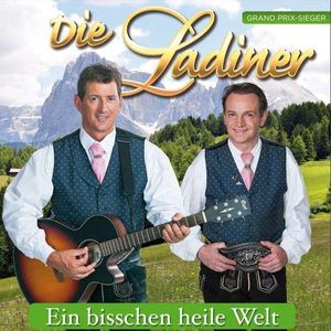 Die Ladiner - Ein bisschen heile Welt (Audio-CD)