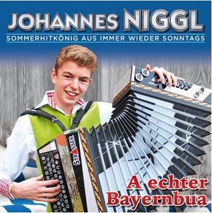 Johannes Niggl - A echter Bayernbua (Audio-CD)