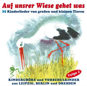 Auf unserer Wiese gehet was.... (Audio-CD)