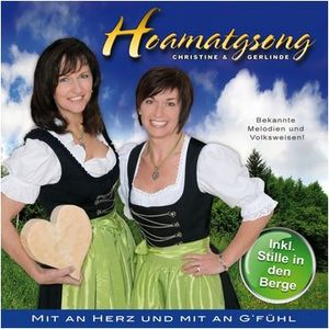 Hoamatsong-Christine & Gerlinde - Mit an Herz und mit an G'fühl (Audio-CD)