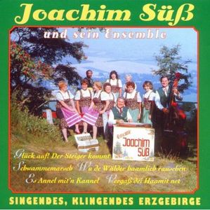 Joachim Süß und sein Ensemble - "Singendes, klingendes Erzgebirge" (Audio-CD)