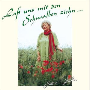 Karin Roth - Lass uns mit den Schwalben ziehn (Audio-CD)