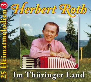 Herbert Roth - Im Thüringer Land (Audio-CD)