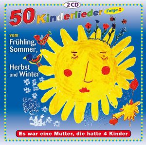 50 Kinderlieder - von Frühling Sommer Herbst und Winter (2 CD)