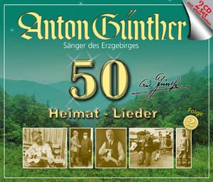Anton Günther 50 Heimatlieder, Folge 2 (2-CD)