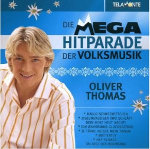 Oliver Thomas - Die Mega Hitparade der Volksmusik (Audio-CD)