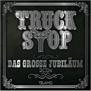Truck Stop - Das grosse Jubiläum (2 CD-Box)