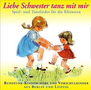 Liebe Schwester tanz mit mir (Audio-CD)
