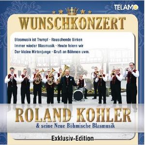 Roland Kohler & seine neue Böhmische Blasmusik - Wunschkonzert (3 CD-Box)