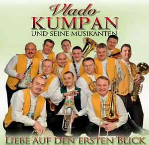 Vlado Kumpan und seine Musikanten - Liebe auf den ersten Blick (Audio-CD)