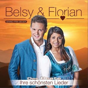 Belsy & Florian - Das Beste: Ihre schönsten Lieder (Audio-CD)