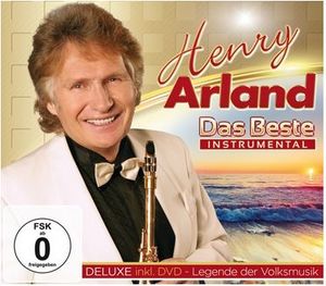 Henry Arland - Das Beste Instrumental (Deluxe) (CD + DVD-Video)