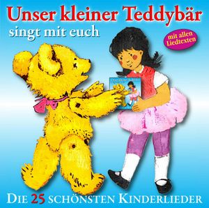 Unser kleiner Teddybär singt mit euch (Audio-CD)