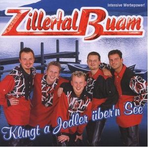 Zillertal Buam - Klingt a Jodler über'n See (Audio-CD)