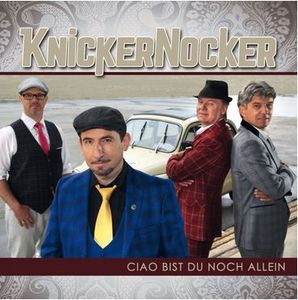 Knickernocker - Ciao Bist Du noch allein (Audio-CD)