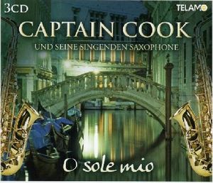 Captain Cook und seine singenden Saxophone - O Sole Mio (3 CD-Box)