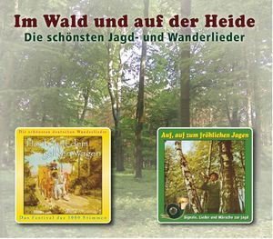 Im Wald und auf der Heide (2 CD)
