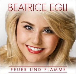 Beatrice Egli - Feuer und Flamme (Audio-CD)