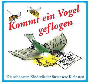 Kommt ein Vogel geflogen (Audio-CD)