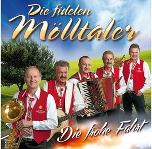 Die fidelen Mölltaler - Frohe Fahrt (Audio-CD)