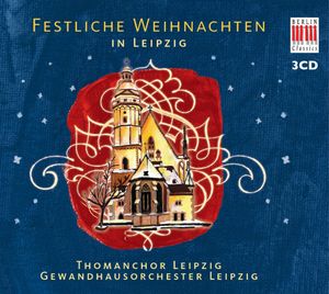 Festliche Weihnachten in Leipzig (3 CD-Box)