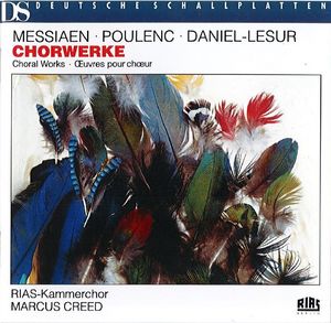 Chorwerke - Messiaen, Poulenc, Daniel-Lesur (Audio-CD)