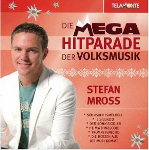 Stefan Mross - Mega Hitparade der Volksmusik (Audio-CD)