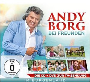 Andy Borg - Bei Freunden - Im Burgenland (CD + DVD-Video)