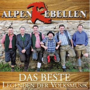 Alpenrebellen - Das Beste-Legenden der Volksmusik (Audio-CD)