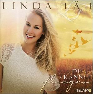 Linda Fäh - Du kannst fliegen (Audio-CD)