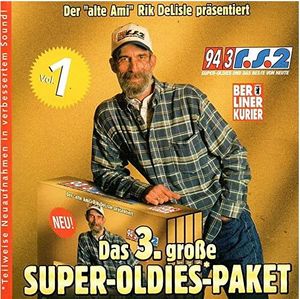 Das 3. große Super-Oldies-Paket - Vol. 1 Rik DeLisle präsentiert (4 CD-Box)