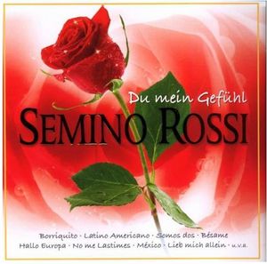 Semino Rossi - Du mein Gefühl (Audio-CD)