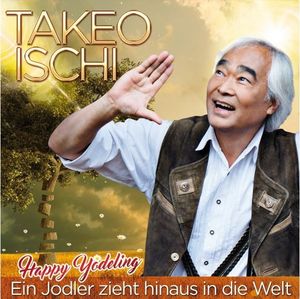 Takeo Ischi - Ein Jodler zieht hinaus in die Welt (2 CD-Box)