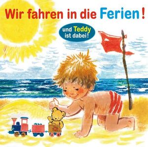 Wir fahren in die Ferien (Audio-CD)