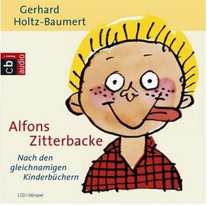 Gerhard Holtz-Baumert - Alfons Zitterbacke (Audio-CD)