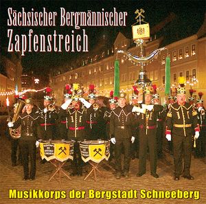 Sächsischer Bergmännischer Zapfenstreich (Audio-CD)