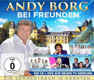 Andy Borg - Bei Freunden - Ein Sommertraum in Kärnten (CD + DVD-Video)