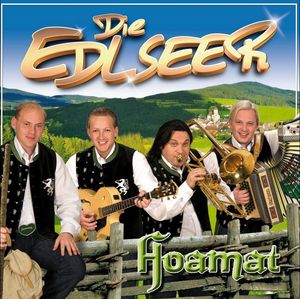 Die Edlseer - Hoamet (Audio-CD)