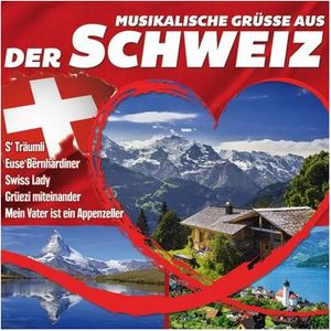Musikalische Grüße aus der Schweiz (2 CD-Box)