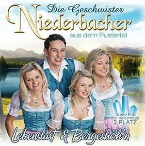 Die Geschwister Niederbacher - Lebenslust und Bergeshöh'n (Audio-CD)