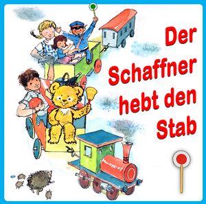 Der Schaffner hebt den Stab (Audio-CD)