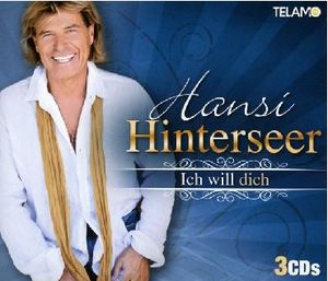 Hansi Hinterseer - Ich will dich (3 CD-Box)