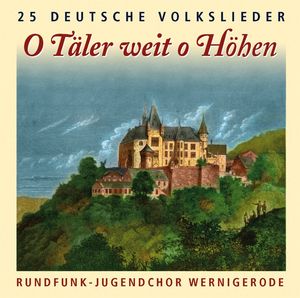 O Täler weit o Höhen (Audio-CD)