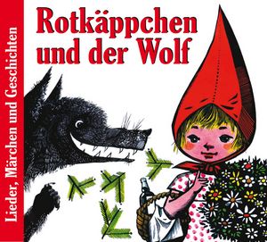 Rotkäppchen und der Wolf (Audio-CD)