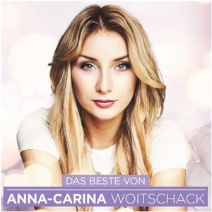 Anna Carina Woitschack - Das Beste von (Audio-CD)