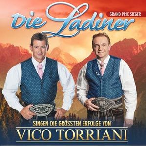 Die Ladiner -  singen die größten Erfolge von Vico Torriani (Audio-CD)