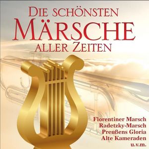 Die schönsten Märsche aller Zeiten (Audio-CD)